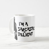 Je suis un délice sarcastique drôle de tasse (Devant gauche)