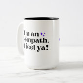 Je suis un Empath, je me sens Ya Coffee Mug (Devant gauche)