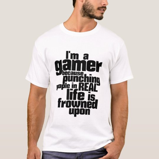 Je Suis Un Humour De Gamer Et Un T Shirt Drole De Zazzle Be