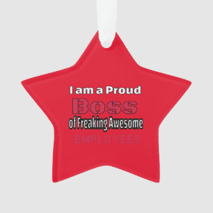 Je suis un patron fier de Freaking Awesome Employ