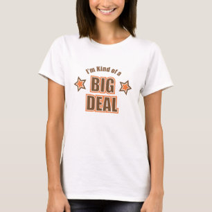 Je suis un peu un bébé d'affaire - T-shirt de