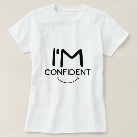 Je suis un T-shirt confiant (Design devant)
