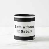"Je suis une force tasse de nature" (Centre)