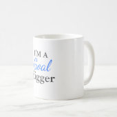 Je suis une tasse de bêcheur de but (Devant droit)