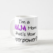 Je suis une tasse de maman de Ninja (Devant gauche)