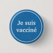 Je suis vacciné (Blue) Button van de Franse taal (Voorkant)