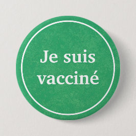 Je suis vacciné (Groene Button) Ronde Button 7,6 Cm
