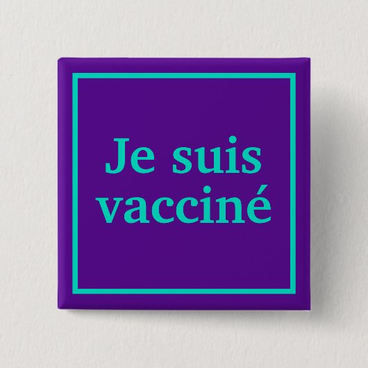Je suis vacciné (Paars) Square French Language Vierkante Button 5,1 Cm (Voorkant)