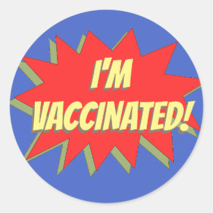 JE SUIS VACCINÉ STICKER ROND CLASSIQUE