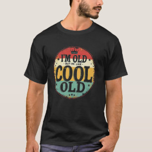 Je suis vieux mais j'aime les vieux t-shirts cool