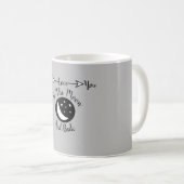 Je t'aime à la lune et à la tasse de dos (Devant droit)