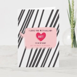 Je T'Aime Avec Toute Ma Carte Butt Romance
