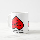 Je t'aime avec toute ma tasse drôle de bout (Devant gauche)