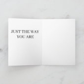 "Je t'aime comme tu es" Carte de voeux (Intérieur)