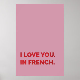 Je T'Aime En Français Poster