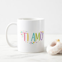 Je t'aime en italien, Ti Amo Coffee Mug