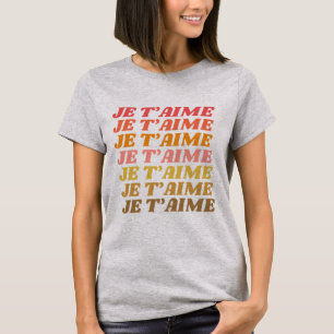 Je Taime French Love Gezegde Retro Typografie T-shirt