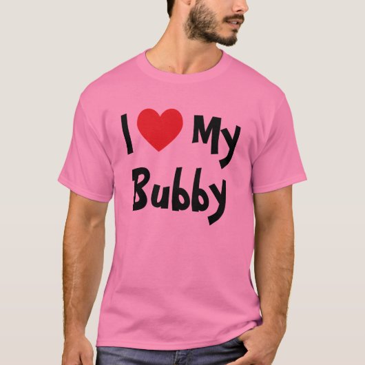 Je T'aime Mon Bubby T-Shirt (Devant)