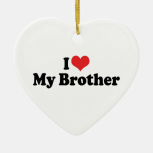 Je T'aime Mon Frère Ornement