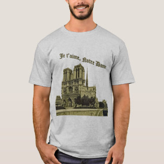 Je t'aime Notre Dame - Cathedraal van Parijs T-shirt