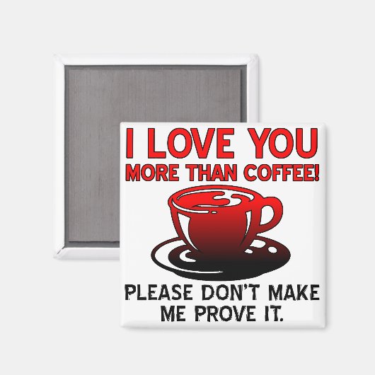 Je T'Aime Plus Que Café Funny Frigo Magnet (Recto/Verso)