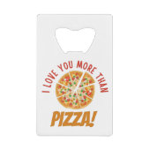 Je T'Aime Plus Que De La Pizza (Devant)