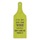 JE T'AIME PLUS QUE DU VIN... PLANCHE À DÉCOUPER (Devant)