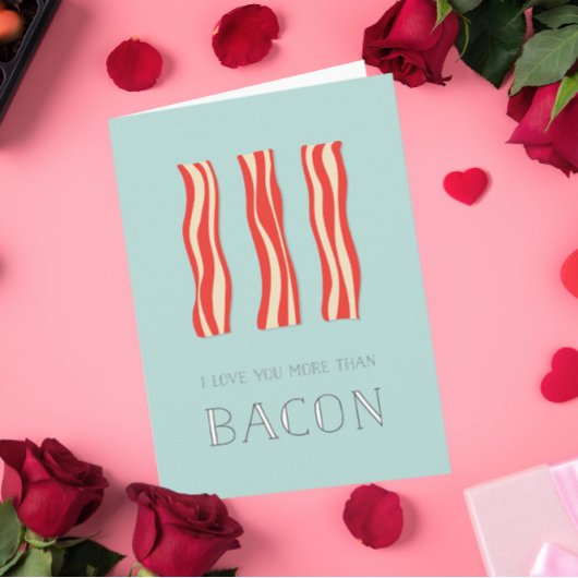 Je T'Aime Plus Que La Carte Valentine Bacon