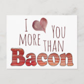 Je t'aime plus que le bacon Carte postale (Devant)