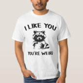 Je t'aime, t'es bizarre t-shirt graphique (Devant)