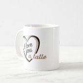 Je t'aime une tasse du latte | (Devant gauche)