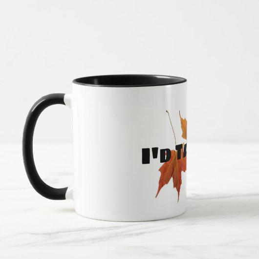 "Je taperais que" tasse drôle (Gauche)