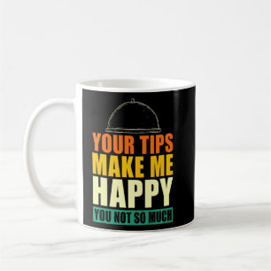 Je tips maken me blij dat je niet zo veel ober W Koffiemok