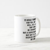  Je traverserais le feu pour toi, Frère, la Mug de (Devant droit)