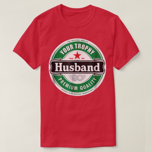 Je Trophy Husband Funny Married T-shirt (Design voorkant)