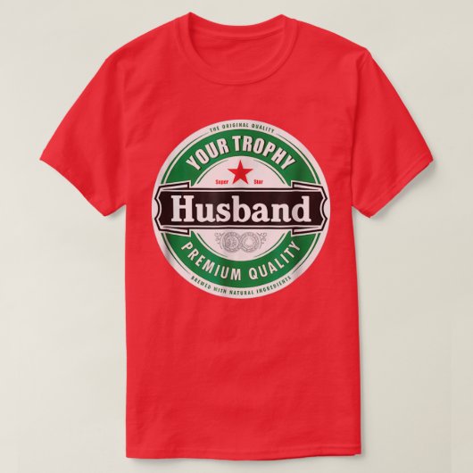 Je Trophy Husband Funny Married T-shirt (Design voorkant)