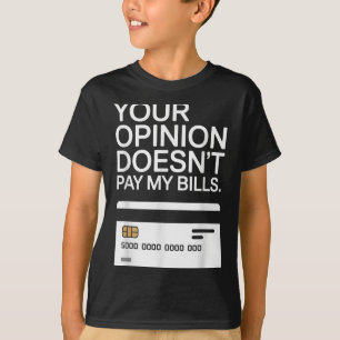 Je Ui Betaalt Mijn Rekeningen Niet Succes Hustle M T-shirt