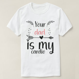 Je vader is mijn cardio grappny t-shirt