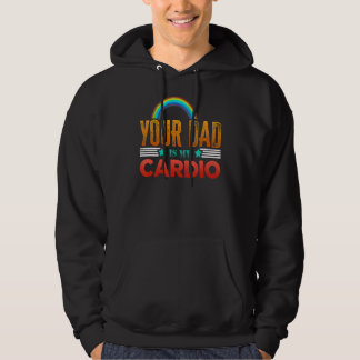 Je vader is mijn cardio vintage grap sarcastisch hoodie
