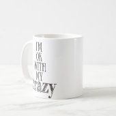 Je vais bien avec ma folle - Drôle Citation Mug (Devant gauche)