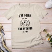 Je vais bien drôle T-shirt pour les femmes