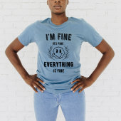 Je vais bien drôle T-shirt pour les femmes