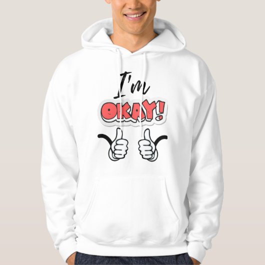 Je vais bien Sweat - shirt à capuche (Devant)