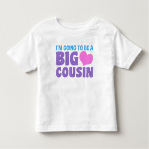 Je vais être un gros T-shirt bébé cousin