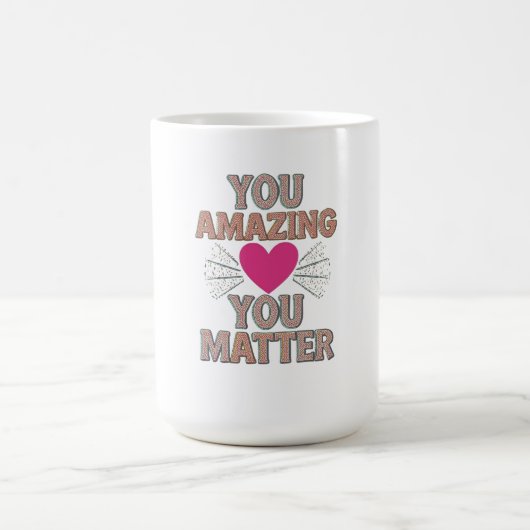 Je verbaast je dat je ertoe doet koffiemok (Center)