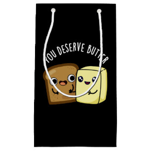 Je verdient Butter Funny Food Pun Dark BG Klein Cadeauzakje