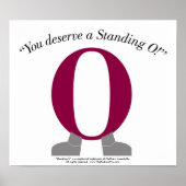 Je verdient een "Standing O"-Poster — het Podium P Poster (Voorkant)
