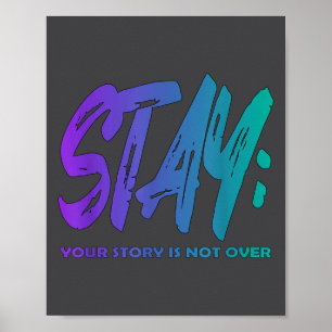 Je verhaal is nog niet voorbij Blijf Suïcidepreven Poster