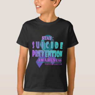 Je verhaal is nog niet voorbij Blijf Suïcidepreven T-shirt