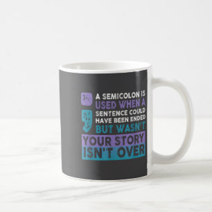 Je verhaal is nog niet voorbij Een puntkomma wordt Koffiemok